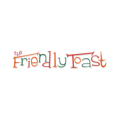 The Friendly Toast